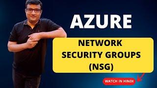 What is Network Security Groups and how to configure it? [ Demo in Hindi ]