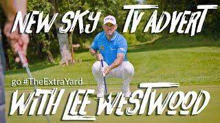 NEW SKY TV ADVERT: Going The Extra Yard with Your Golf Travel & Lee Westwood