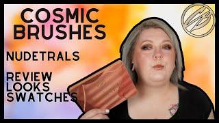 Cosmic Brushes - NUDETRALS: Review, Loks and Swatches