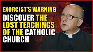 Exorcist's Warning: Fr. Chad Ripperger Reveals Forgotten Secrets to a Holy Life