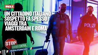 Un cittadino italiano sospetto fa spesso viaggi tra Amsterdam e Roma | Stop Border Control Fiumicino