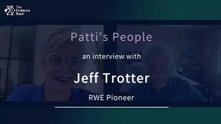 The Evidence Base: Patti's People - Patti Peeples speaks with Jeff Trotter