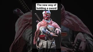 New way of holding a sword