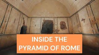 Inside the Pyramid of Rome  | Hidden Gems of Rome