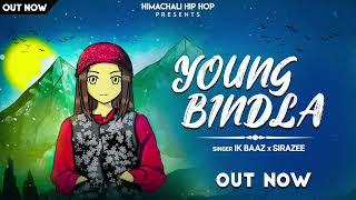 Young Bindla • SIRAZEE × Ik Baaz • Sunil Rana