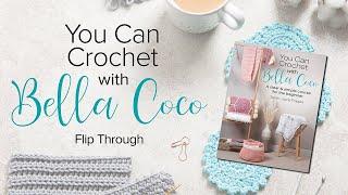 You Can Crochet with Bella Coco | A clear & simple how to crochet course for the beginner