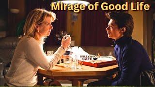 Mirage of Good Life Hollywood Movie Explained in Hindi | Hollywood Movie Explained by Bollywood Cafe