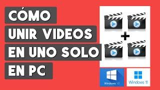 Como Unir Videos en uno Solo en PC o Laptop (Windows 10/11)