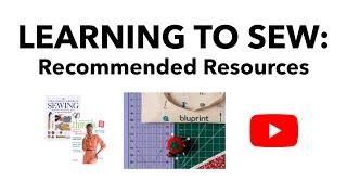 Learning How to Sew || Recommendations to Help You Learn How to Sew