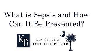 What is Sepsis? | Nursing Home Negligence Lawyer | Law Office of Kenneth Berger