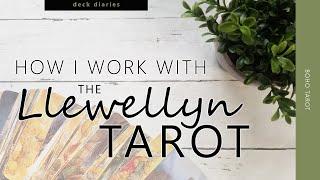 How I Work With The Llewellyn Tarot (the deck diaries 1)