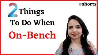 Do These 2 Things while being on Bench.. 