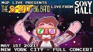 The 8-Bit Big Band LIVE at Sony Hall! - May 1st 2021