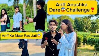 Ariff Anushka Dare Challenge Vlog | Ariff Ne Kar Dikhaya #mrariffvlogs