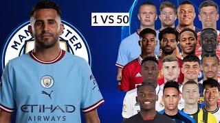 Riyad Mahrez 2023  50 players 2023  ( Ronaldo, Messi, Salah, Neymar, Mbappe)