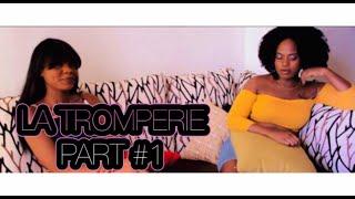 LA TROMPERIE. PART  #1