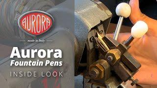 Inside Look: Aurora Fountain Pens