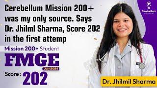 Cerebellum Mission 200+ was my only source. Says Dr. Jhilmil Sharma, 202 in 1st Attempt | FMGE Exam