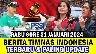  Kabar Timnas Indonesia Hari Ini ~ RABU SORE 31 JANUARI 2024 ~ Berita Timnas Indonesia Terbaru