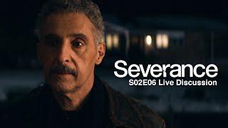 Severance Season 2 Episode 6 Live Discussion w/Bald Move