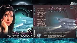 Album Khúc Thụy Du - Ca sĩ Thùy Dương [Nhạc chất lượng cao 320 kbps]