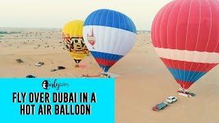 Go Hot Air Ballooning In Dubai! | Curly Tales