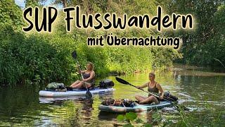 SUP Flusswandern mit Übernachtung