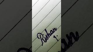 'RISHAN' NAME  #like #cursive #calligraphy #subscribe