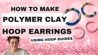 How to Make Polymer Clay Hoop Earrings