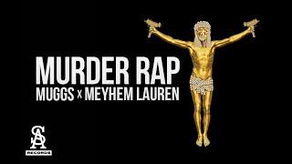 MEYHEM LAUREN & DJ MUGGS - Murder Rap