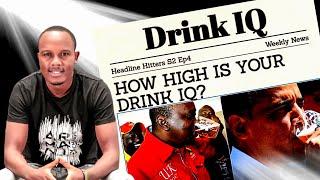 Drink IQ - Headline Hitters 2 Ep 4 - #DrinkIQ #ResponsibleDrinking #PaidPartnershipWithDiageo