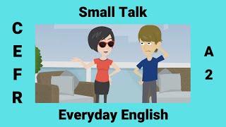 Small Talk | Making Small Talk | Everyday English