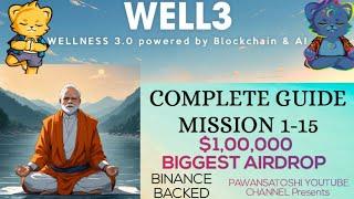 WELL3 STEP BY STEP COMPLETE GUIDED VIDEO BY Pawansatoshi YouTube Channel #well3 #yogapetz #airdrop