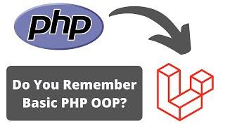 4 PHP OOP Topics Laravel Devs Need to Master
