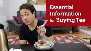 Essential Information for Buying Tea