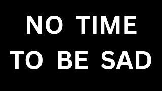 NO TIME TO BE SAD / THAILAND ROB V686