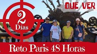 Reto Paris 48 Horas - Que Ver en Paris en 2 Dias