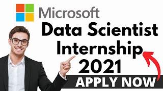 Microsoft Data Scientist Internship Program 2021 | Microsoft Internship 2021