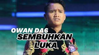 OWAN DA6 " SEMBUHKAN LUKA " LIRIK VIDEO #owan #da6 #viral #leeminkyo