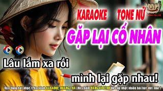 Gặp Lại Cố Nhân Karaoke Tone Nữ - Nhạc Sống Quang Thái