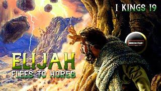 Elijah Flees to Horeb | 1 Kings 19 | The Call of Elisha | The Lord Appears to Elijah