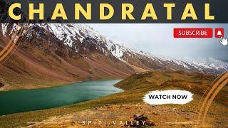 Chandratal Lake - Kunzum Pass | Spiti Diaries - Episode 2 | Manali to Chandratal Lake Road Trip