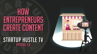 How Entrepreneurs Create Content