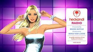 #HKR08/25 The Hedkandi Radio Show With Mark Doyle