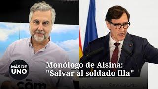 Monólogo de Alsina: "Salvar al soldado Illa"