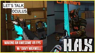 How to Make an AWESOME VR First Person Shooter w/ Davy Maxwell - Let's Talk Oculus 25