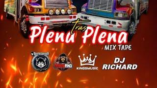 #PLENAS TRAS #PLENAS2024  #MIX2024 | @DJ RICHARD | #KingsMusic507