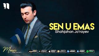 Shohjahon Jo'rayev - Sen u emas (Official Audio)