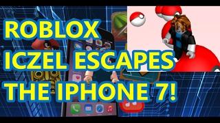 Roblox - Iczel Escapes the Iphone 7