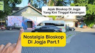 Kisah Bioskop di Jogja Yang Kini Tinggal Kenangan - Jelajah Bioskop Part.1